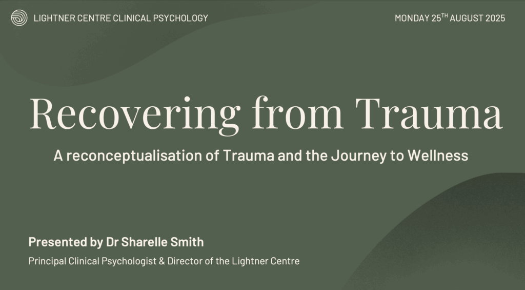 Webinar title slide: 'Recovering from Trauma - A reconceptualisation of Trauma and the Journey to Wellness' by Dr Sharelle Smith