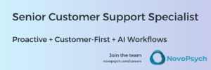 Senior Customer Support Specialist: proactive = customer-first + ai workflows